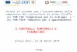 School Bari, 12-14 marzo 2015 Azioni di sistema per l’accrescimento delle competenze dei controllori di primo livello del PON FSE “Competenze per lo Sviluppo”