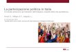 La partecipazione politica in Italia Un’analisi attraverso gli indicatori dell’indagine «Aspetti della vita quotidiana» Orsini S., Allegra S.F., Ioppolo