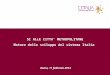 1 SI ALLE CITTA’ METROPOLITANE Motore dello sviluppo del sistema Italia Roma, 11 febbraio 2014