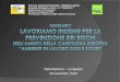 1 Servizio Sanitario Nazionale - Regione Liguria Azienda Sanitaria Locale n. 5 “Spezzino” Dipartimento di Prevenzione Struttura Complessa PSAL Prevenzione