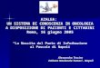 Alessandra Trocino Istituto Nazionale Tumori - Napoli AZALEA: UN SISTEMA DI CONOSCENZA IN ONCOLOGIA A DISPOSIZIONE DI PAZIENTI E CITTADINI Roma, 16 giugno