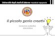 Il piccolo genio creativ Concorso scolastico 2013/2014 Università degli studi di Salerno- Facoltà di Ingegneria
