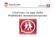 CityUser CityUser: la app delle Pubbliche Amministrazioni