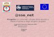 Progetto La comunità virtuale delle piccole e medie imprese e degli artigiani pugliesi Programma Operativo Regionale 2000 - 2006 Regione Puglia @sso_net