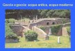 Goccia a goccia: acqua antica, acqua moderna. Un sistema geniale per condurre l’acqua: aquaeductus romani acquedotto di Minturnae