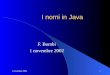 1 novembre 20021 I nomi in Java F. Bombi 1 novembre 2002