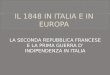 LA SECONDA REPUBBLICA FRANCESE E LA PRIMA GUERRA D’ INDIPENDENZA IN ITALIA