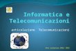 Articolazione Telecomunicazioni Anno scolastico 2012- 2013