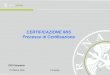 CERTIFICAZIONE IRIS Processo di Certificazione CIFI Campania