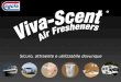 Sicuro, attraente e utilizzabile dovunque Deodoranti per ambienti Viva-Scent