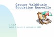 Groupe Valdôtain Education Nouvelle G.V.E.N. Saint Vincent 6 settembre 2001