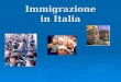 Immigrazione in Italia. Le migrazioni globali 4 modelli migratori 1. Modello classico: nazioni di immigrati (Canada, Stati Uniti, Australia) 2. Modello