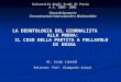 Università degli Studi di Pavia A.A. 2005- 2006 Corso di laurea in: Comunicazione interculturale e Multimediale LA DEONTOLOGIA DEL GIORNALISTA ALLA PROVA: