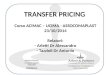 TRANSFER PRICING Corso ACIMAC – UCIMA - ASSOCOMAPLAST 23/10/2014 Relatori: - Arletti Dr Alessandro - Tazzioli Dr Antonio