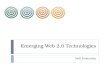 Emerging web 2.0 technologies