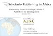 Scholarly Publishing in Africa - Preliminary Findings