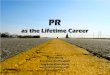 PR as the Lifetime Career
