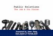 Public relations the job and its vision