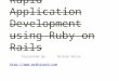 Rapid Application Development using Ruby on Rails