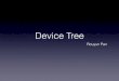 Device tree