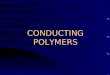 conducting polymers