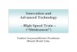 Innovation and Advanced Technology  - High Speed Train – Hitachi Brasil Ltda