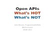 Open APIs: What's Hot, What's Not?