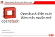 SFD 2013 Hanoi: Giới thiệu OpenStack và OpenStack Việt Nam