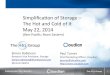 Simplification of storage - The Hot and the Cold of It