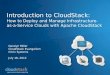 Introduction to CloudStack: How to Deploy and Manage Infrastructure-as-a-Service Clouds with CloudStack