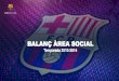 F.C.Barcelona - Balanç Area Social 2013-14