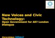New Voices and Civic Technology - Open Government for All?