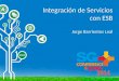 Integración de servicios con ESB