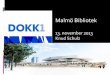 Dokk1 / Urban Mediaspace presentation for Malmö Stadsbibliotek barnprojekt 13.11.13