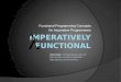 Functional Programming Concepts for Imperative Programmers