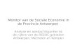 Monitor van de Sociale Economie in de Provincie Antwerpen Analyse en aandachtspunten bij de cijfers van de RESOC-gebieden Antwerpen, Mechelen en Kempen