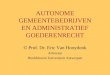 AUTONOME GEMEENTEBEDRIJVEN EN ADMINISTRATIEF GOEDERENRECHT © Prof. Dr. Eric Van Hooydonk Advocaat Hoofddocent Universiteit Antwerpen