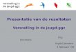 Presentatie van de resultaten Versnelling in de jeugd-ggz Flip Dronkers Ingrid Janssen 5 februari ‘09