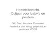 Hoetchikoetchi, Cultuur voor baby’s en peuters Filip Bral, directeur Pantalone Frederika Van Wing, projectleider gezinnen VCOB