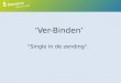 ‘Ver-Binden’ "Single in de zending".. Wie ben ik? Jordanië 1993 - 2013 Annieke van Dijk