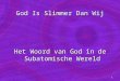 1 God Is Slimmer Dan Wij Het Woord van God in de Subatomische Wereld