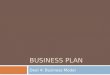 BUSINESS PLAN Deel 4: Business Model. Business Model: definitie  De methode waarmee het bedrijf zijn middelen inzet om haar klanten een betere klantenwaarde