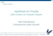 28 april 2010- Symposium Statistical Auditing Slide 1 Apotheek en Fraude pillen draaien en recepten knippen Hein Kloosterman (Kloosterman Audit Consult)