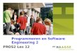 PROS2 Les 12 Programmeren en Software Engineering 2