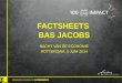 FACTSHEETS BAS JACOBS NACHT VAN DE ECONOMIE ROTTERDAM, 5 JUNI 2014