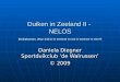 Duiken in Zeeland II - NELOS (Duikplaatsen, Waar duik je in Zeeland en wat is wanneer te zien?) Daniela Diegner Sportduikclub ‘de Walrussen’ © 2009