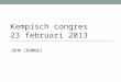 JOHN CROMBEZ Kempisch congres 23 februari 2013. context Snel wijzigende context rond fiscaliteit Eerste helft 2012 : discussie fiscaal misbruik in België
