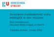 Duurzame inzetbaarheid: extra belangrijk in een recessie Rob Gründemann Faculteit Maatschappij en Recht Captains of Arbo, 13 mei 2009