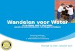 Wandelen voor Water 6 km lopen met 6 liter water om de armste kinderen van Nepal te helpen Rotaryclub Twenterand woensdag 23 maart 2011 2 e Waterwandeltocht