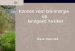 Kansen voor bio-energie op landgoed Twickel Hans Gierveld